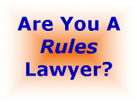 Read more about the article Are You A Rules Lawyer?  A Response to a Youtube Video