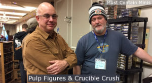 Pulp Figures and Crucible Crush