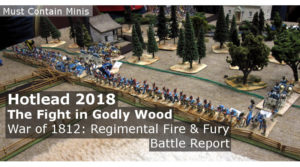 Read more about the article Regimental Fire & Fury Battle Report – The Fight in Godly Wood (Hotlead 2018)