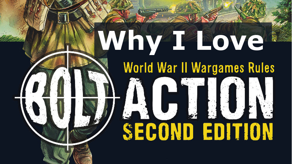 You are currently viewing Why I Love Playing Bolt Action