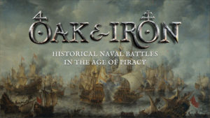 Oak & Iron Naval Miniature Game Preview - Forelock Games