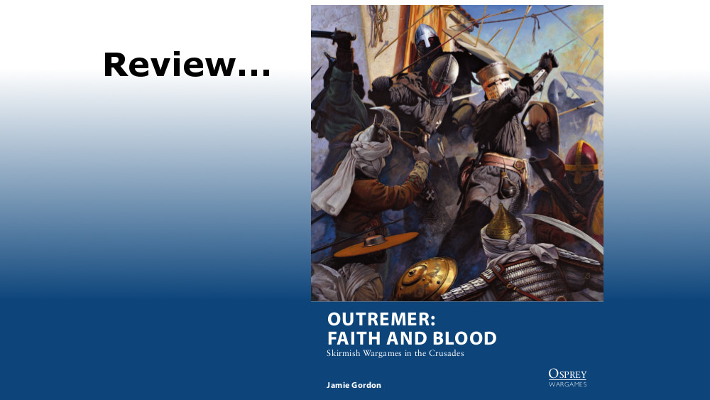 Read more about the article Review – Outremer: Faith and Blood by Osprey Games