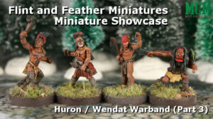 Flint and Feather Huron / Wendat Leader Miniatures Painted Showcase Crucible Crush Miniatures