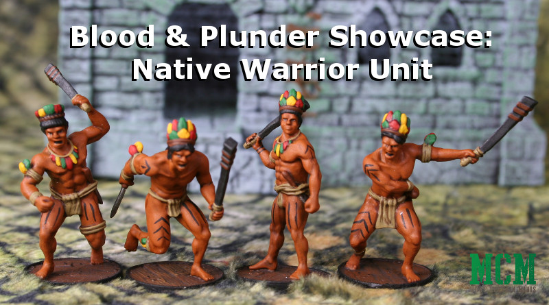 Read more about the article Blood & Plunders’ Native Warrior Unit – Showcase