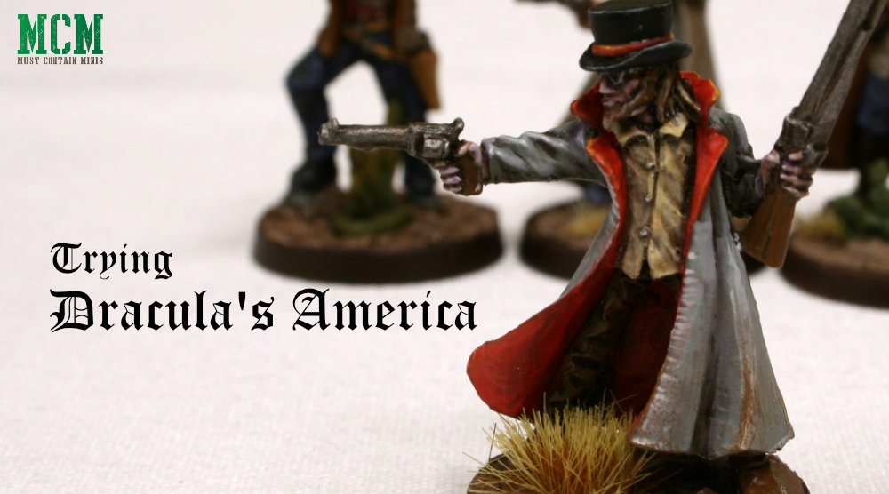 Read more about the article Dracula’s America – Battle Report and Quick Review