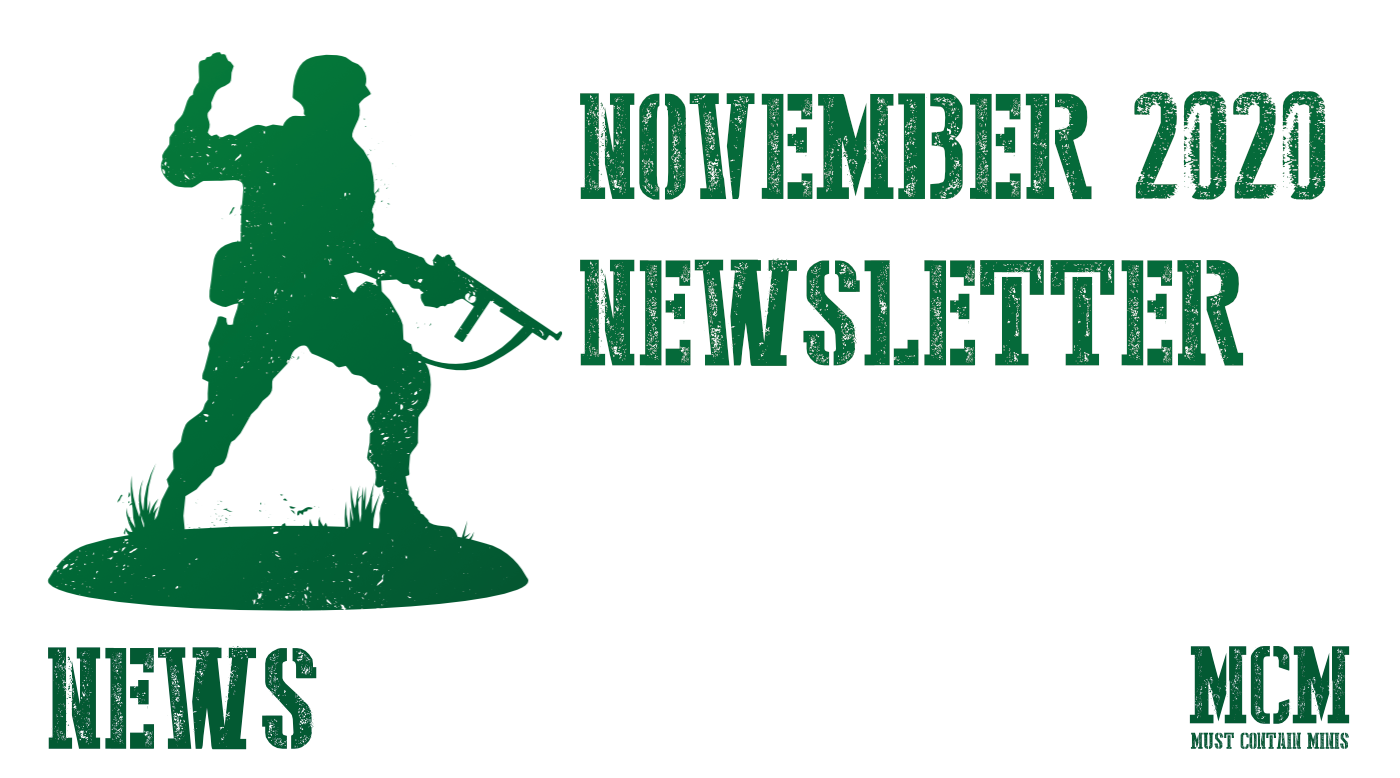You are currently viewing November 2020 Newsletter – Must Contain Minis