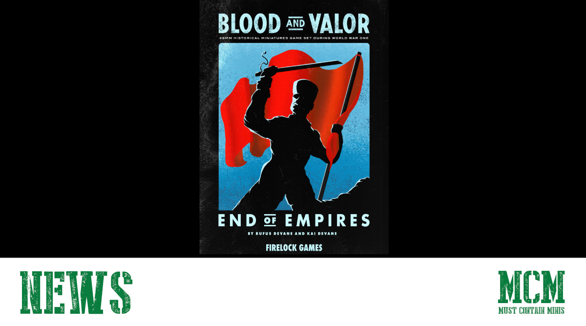 Read more about the article Blood & Valor End of Empires Expansion Update