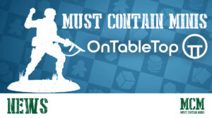 Read more about the article Must Contain Minis on OnTableTop