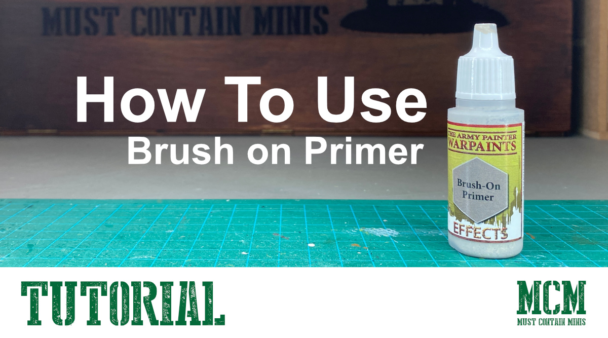 You are currently viewing How to Use Brush-On Primer for Miniatures
